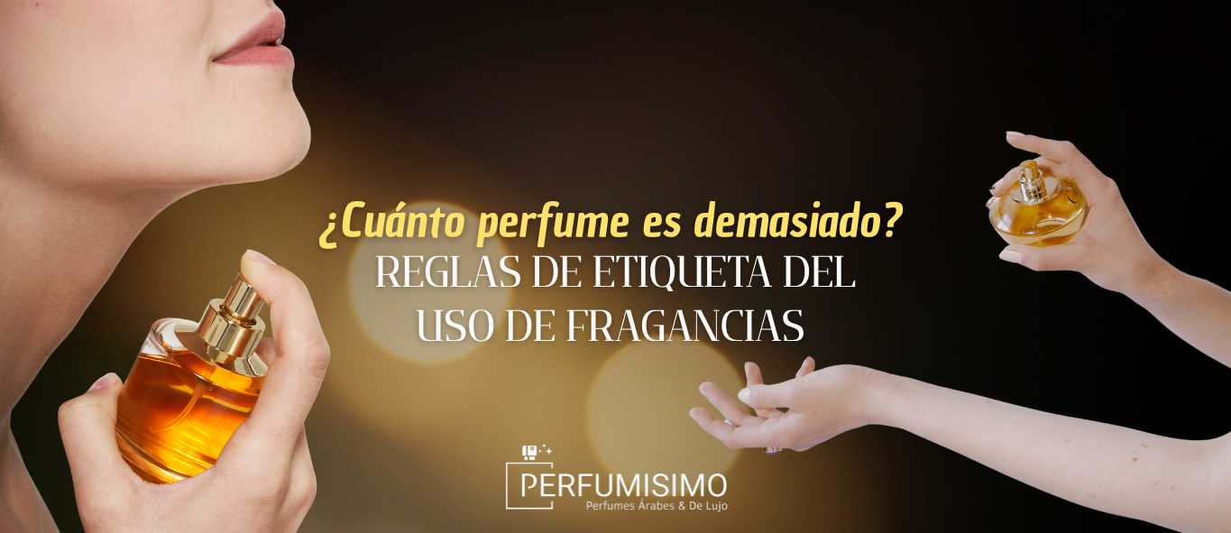 ¿Cuánto perfume es demasiado? Reglas de etiqueta del uso de fragancias