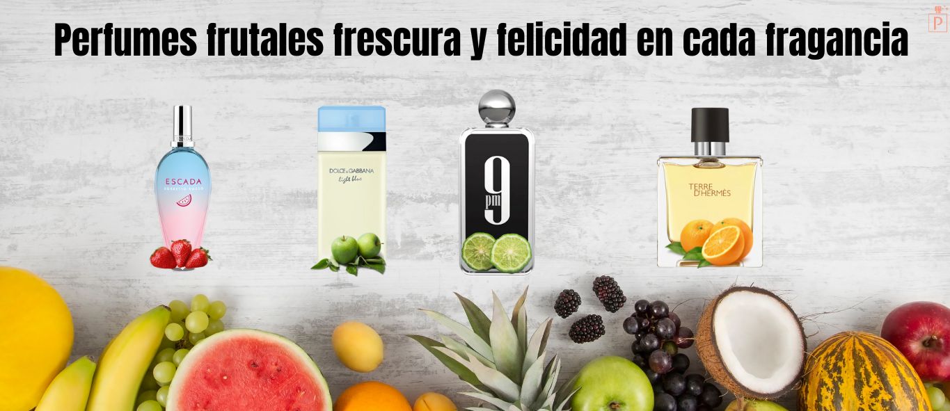 Perfumes frutales: frescura y alegría en cada aroma