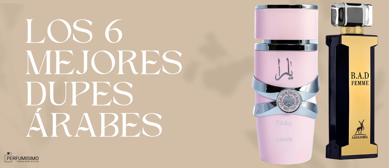 🌟 Los 6 Mejores Dupes Árabes de Perfumes de Mujer| Perfumisimo