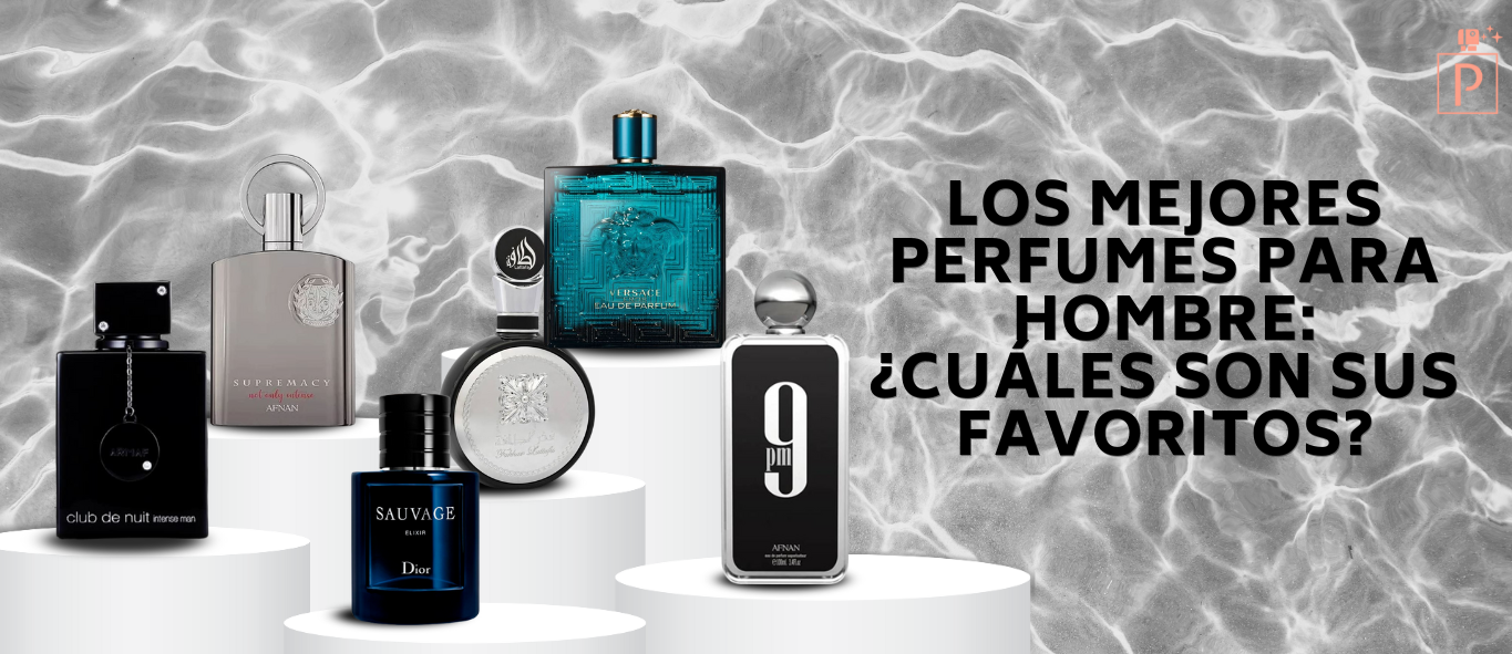 Los Mejores Perfumes para Hombre: ¿Cuáles Son sus Favoritos?