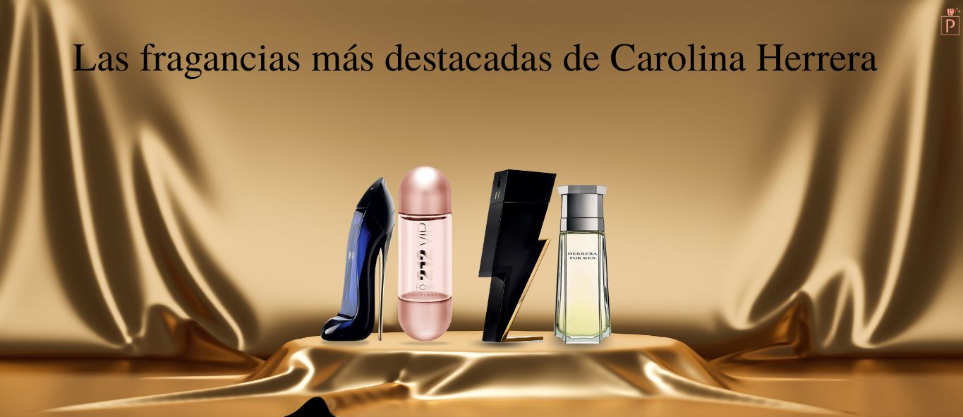 Las mejores fragancias de Carolina Herrera para hombre y mujer: elegancia atemporal en cada gota