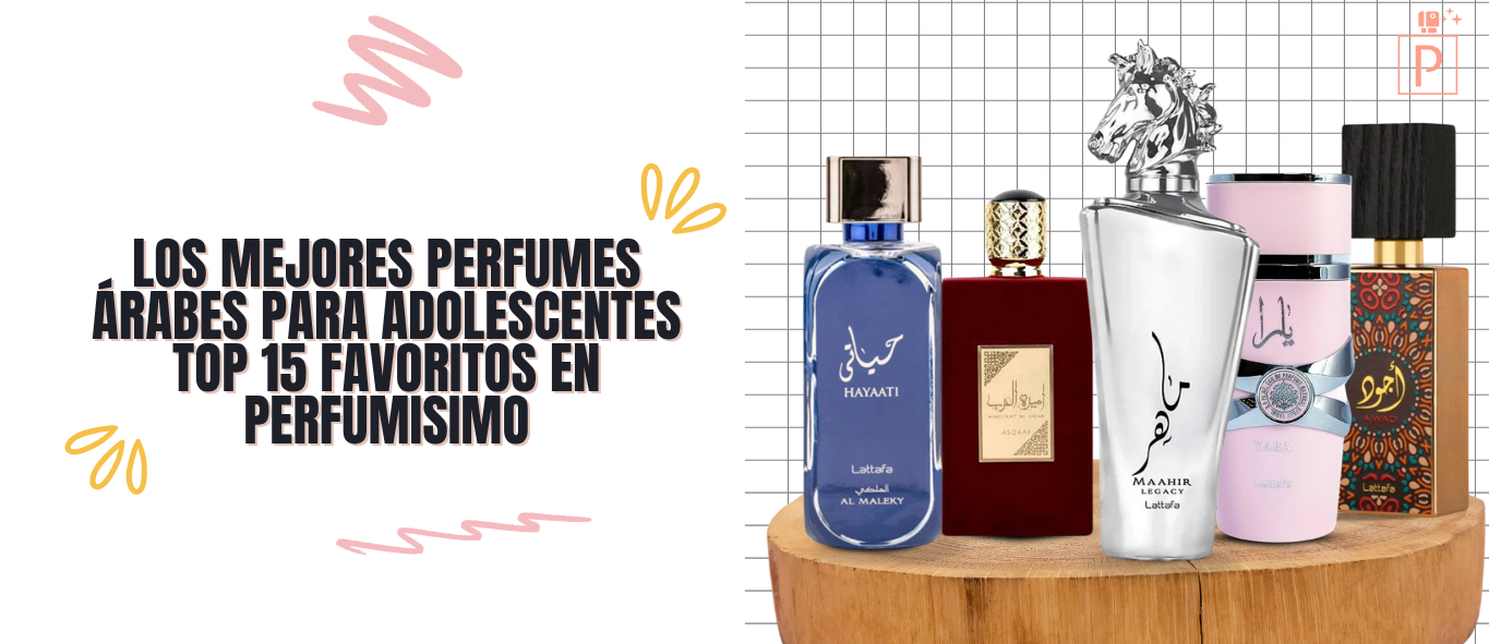 Los mejores perfumes árabes para adolescentes – Top favoritos en Perfumisimo